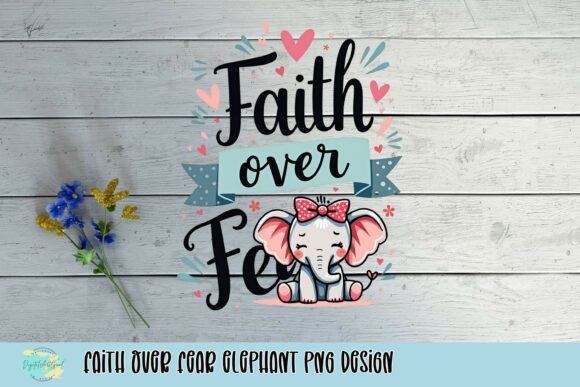 Infuse Projects with Meaningful Design: The Faith over Fear Elephant