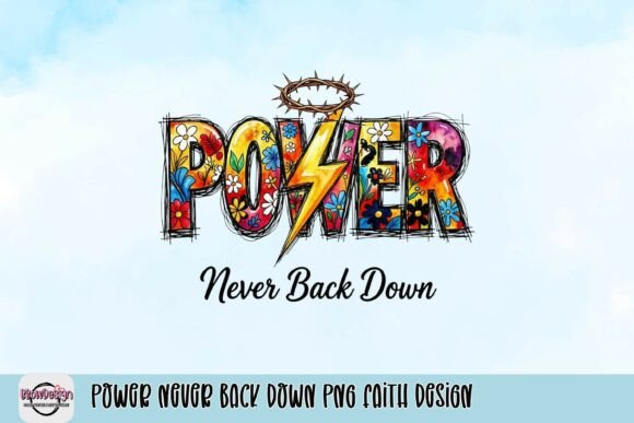 Power Never Back Down: A Bold Faith-Based Design for Creators
